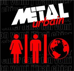 Métal Urbain : J'Irai Chier dans Ton Vomi